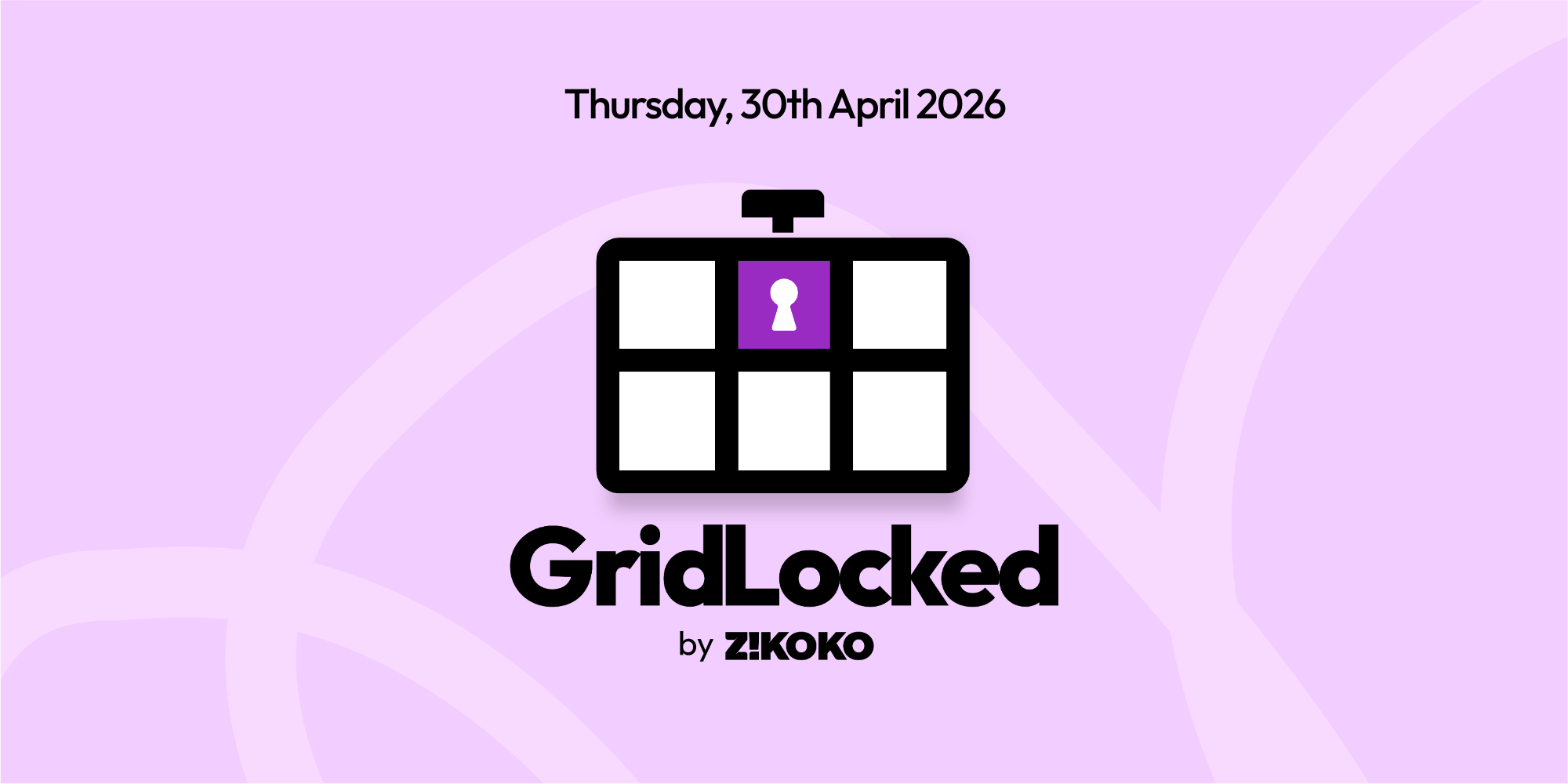 GridLocked 30 April 2026