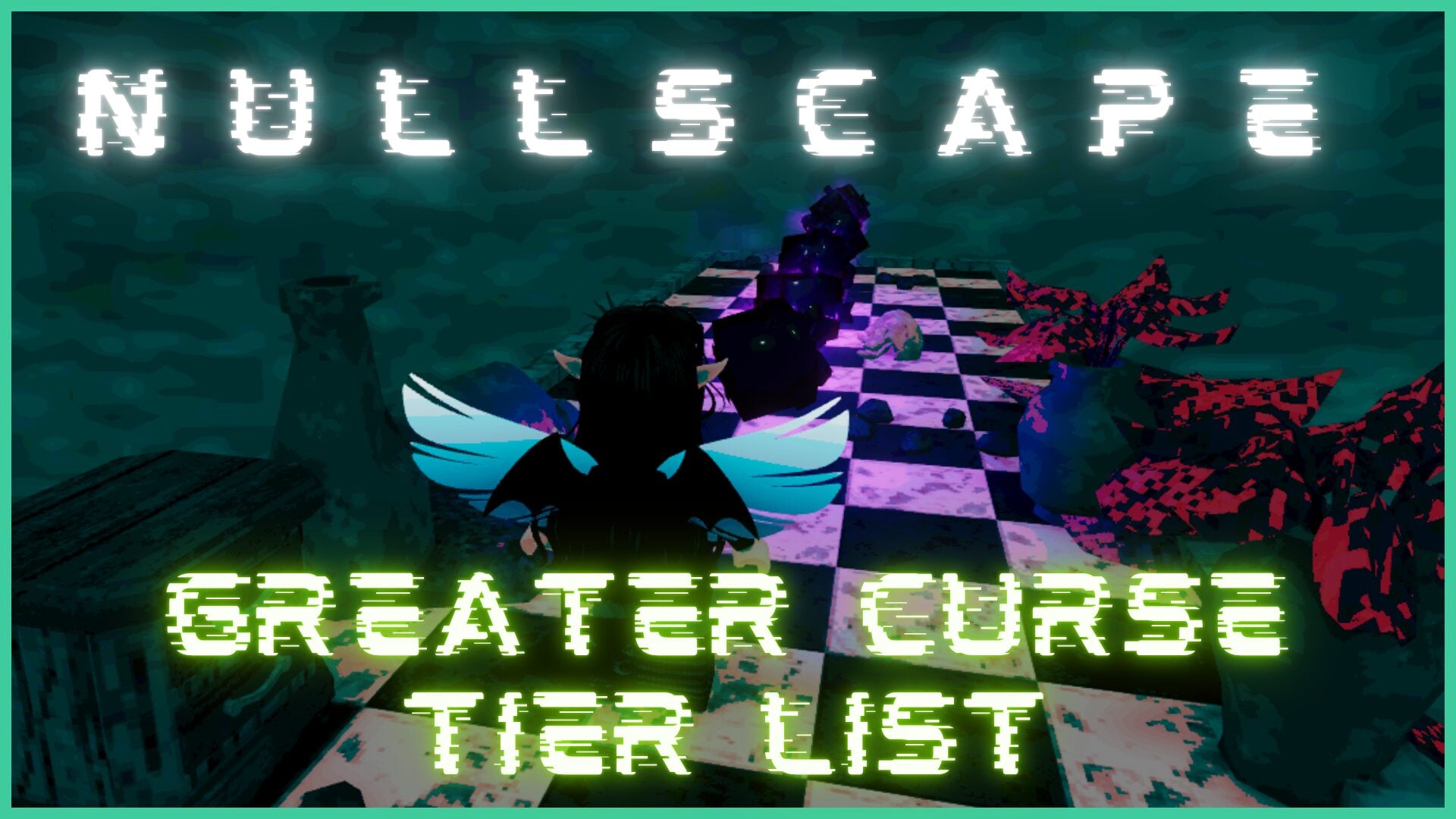 Nullscape Greater Curse Tier List – Best Curses to Choose