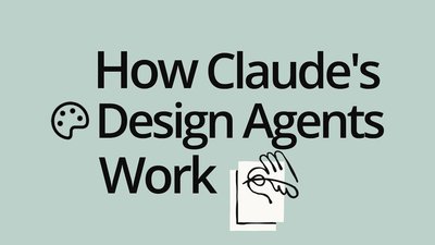 Why Claude’s Design Agents Are Changing How AI Workflows Operate