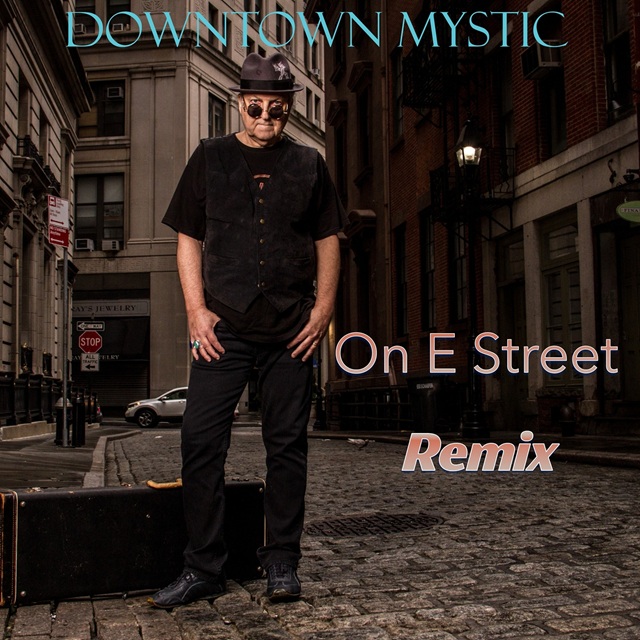 DownTown Mystic – ‘On E Street Remix’
