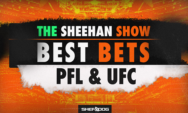 The Sheehan Show: Best Bets for PFL Sioux Falls, UFC Perth